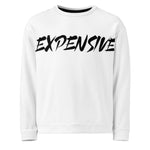 “Expensive” Sweatshirt